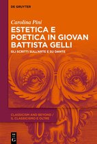 Classicism and Beyond / Il classicismo e oltre2- Estetica e poetica in Giovan Battista Gelli