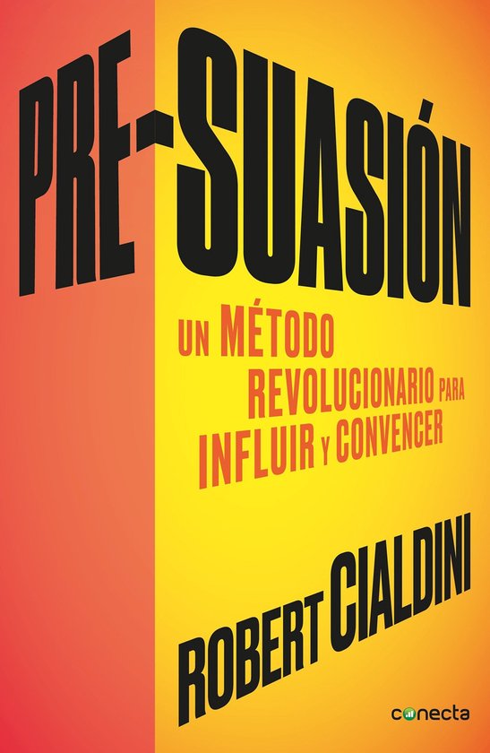 Boek "PRE-SUASIÓN" van Robert Cialdini. Grote zwarte letters op een gele en oranje achtergrond.
