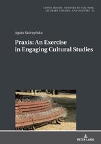 Cross-Roads- Praxis. An Exercise in Engaging Cultural Studies