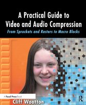 Practical Guide To Video & Audio Compres