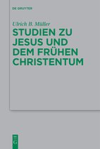 Beihefte zur Zeitschrift fur die Neutestamentliche Wissenschaft231- Studien zu Jesus und dem frühen Christentum