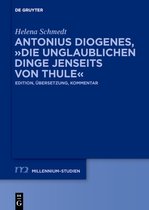 Millennium Studien/Millennium Studies78- Antonius Diogenes, "Die unglaublichen Dinge jenseits von Thule"