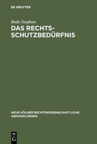 Neue Kölner rechtswissenschaftliche Abhandlungen50-Das Rechtsschutzbedürfnis