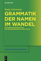 Studia Linguistica Germanica134- Grammatik der Namen im Wandel