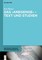 Deutsche Literatur. Studien und Quellen45-Das ›Anegenge‹ – Text und Studien