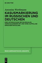 Reihe Germanistische Linguistik321- Kasusmarkierung im Russischen und Deutschen
