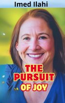 The Science of Happiness: The Pursuit of Joy