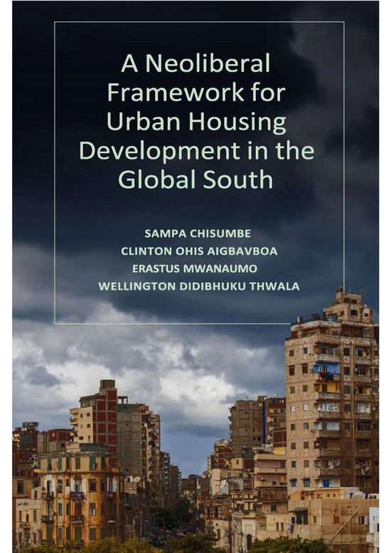 A Neoliberal Framework for Urban Housing Development in the  ... - cover