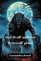 Der Wolf und der Werwolfprinz