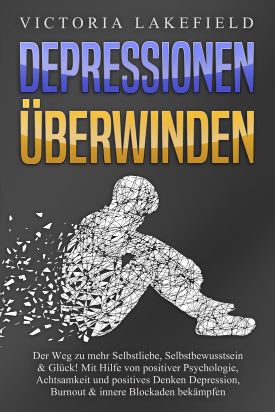 DEPRESSIONEN ÜBERWINDEN: Der Weg zu mehr Selbstliebe, Selbs ... - cover