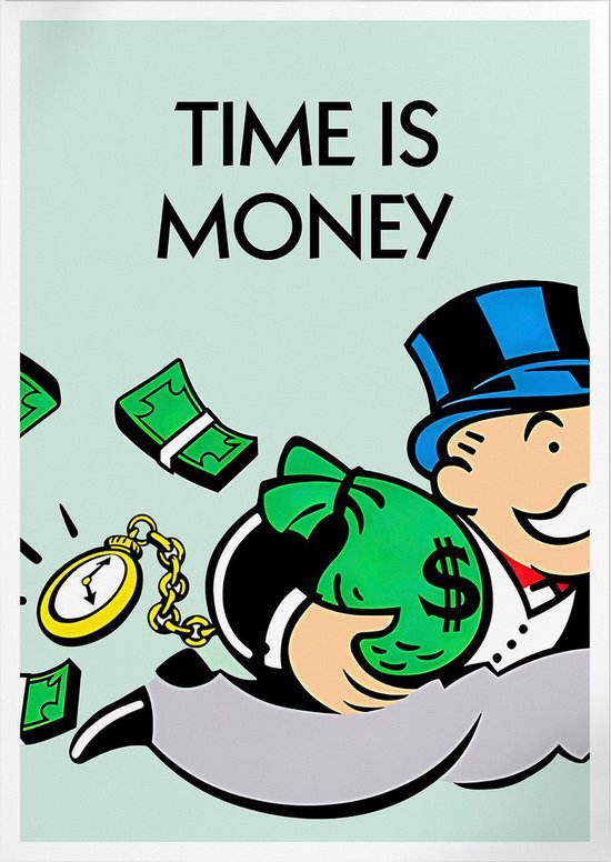 Le temps, c'est de l'argent (Monopoly) | Affiche | L2 : 50 x 70 cm