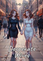 Erotic Sexy Stories Collection with Explicit High Quality Illustrations in Manga and Hentai Style. Hot and Forbidden Plots Uncensored. Nude Images of Naughty and Beautiful Girls. Only for Adults 18+. 25 - Desperate Wives