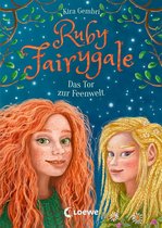 Ruby Fairygale 4 - Ruby Fairygale (Band 4) - Das Tor zur Feenwelt