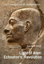 Light of Aten: Echnaton's Revolution