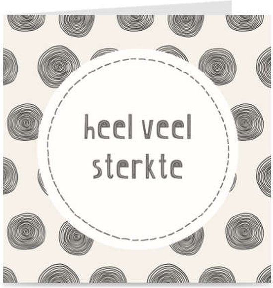 HEEL VEEL STERKTE | kaart / wenskaart met envelop | condoleance / rouwkaart