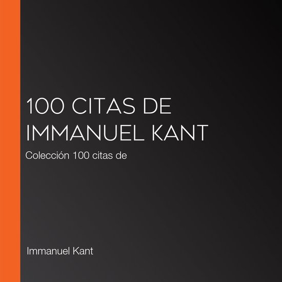 100 citas de Immanuel Kant