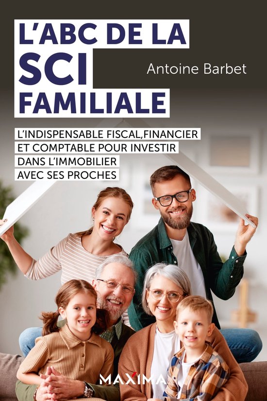 L'ABC de la SCI familiale (ebook), Antoine Barbet | 9782818811924 ...