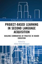 ProjectBased Learning in Second Language Acquisition Building Communities of Practice in Higher Education Routledge Research in Language Education