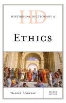 Historical Dictionaries of Religions, Philosophies, and Movements Series- Historical Dictionary of Ethics