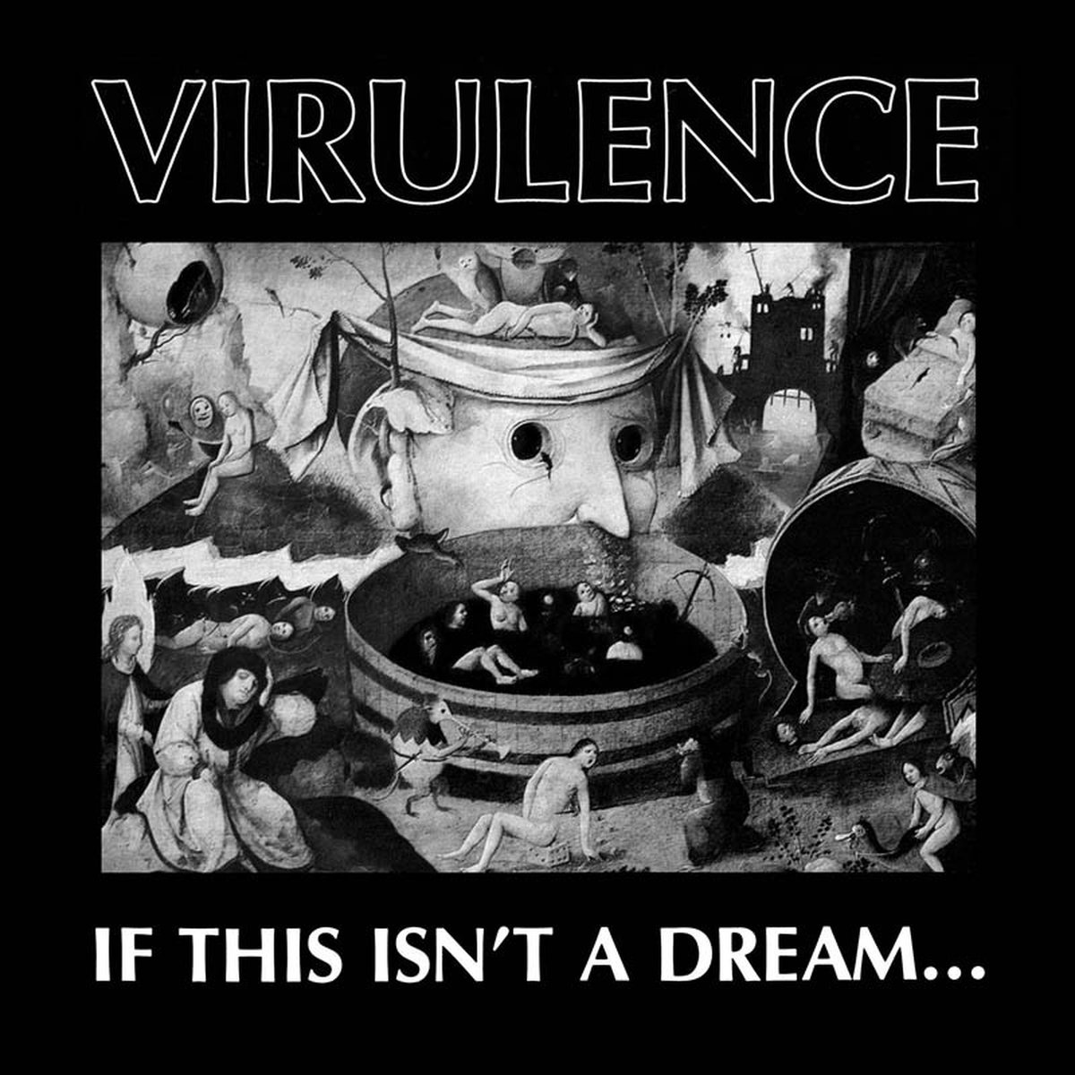 Virulence - If This Isn't A Dream (LP)