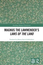 Routledge Medieval Translations- Magnus the Lawmender’s Laws of the Land