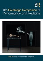 Routledge Companions-The Routledge Companion to Performance and Medicine