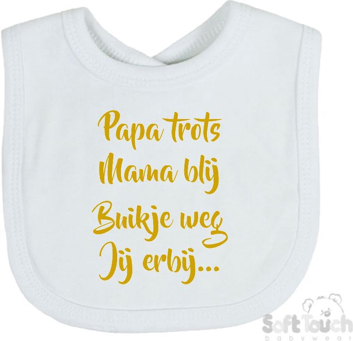 Goedkoopste Soft Touch Slabber Slabbetje Slab Papa trots Mama blij Buikje weg Jij erbij... Unisex Katoen Wit/goud shiny Maat 33x22 Cm