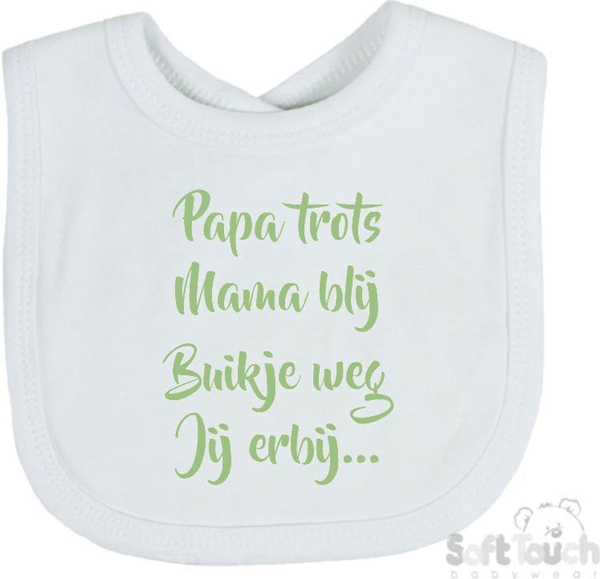 Goedkoopste Soft Touch Slabber Slabbetje Slab Papa trots Mama blij Buikje weg Jij erbij... Unisex Katoen Wit/sage green (saliegroen) Maat 33x22 Cm