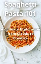 Spaghetti Pasta 101