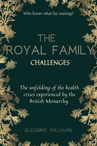 THE ROYAL FAMILY CHALLENGES