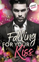 Die Passion-Trilogie 2 - Falling For Your Kiss