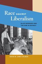 Working Class in American History - Race against Liberalism