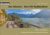 PaRADise Guide 8 - Das München - Rom GPS RadReiseBuch
