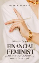 How To Be a Financial Feminist