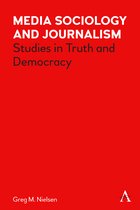 Key Issues in Modern Sociology- Media Sociology and Journalism