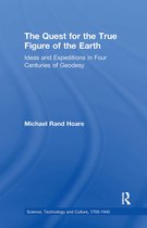 Science, Technology and Culture, 1700-1945-The Quest for the True Figure of the Earth
