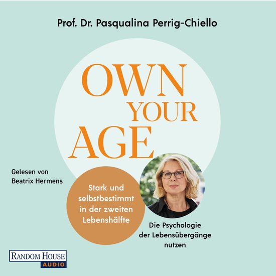 Own your Age: Stark und selbstbestimmt in der zweiten Lebens ... - cover
