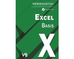 Excel Basis – Microsoft Office 2021 - Microsoft 365 - Excel boek voor beginners