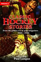 Classic Hockey Series 2 - Classic Hockey Stories Volume 2