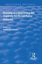 Routledge Revivals- Building and Sustaining the Capacity for Social Policy Reforms
