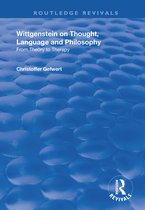 Routledge Revivals- Wittgenstein on Thought, Language and Philosophy