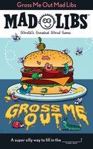 Mad Libs- Gross Me Out Mad Libs
