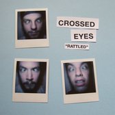 Crossed Eyes - Rattled (7" Vinyl Single)