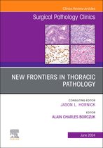 The Clinics: SurgeryVolume 17-2- New Frontiers in Thoracic Pathology, An Issue of Surgical Pathology Clinics