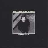 Benjamin Dean Wilson - Small Talk (CD)