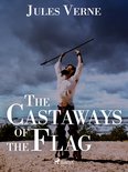 Extraordinary Voyages 47 - The Castaways of the Flag