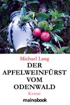 Odenwald-Krimi 2 - Der Apfelweinfürst vom Odenwald