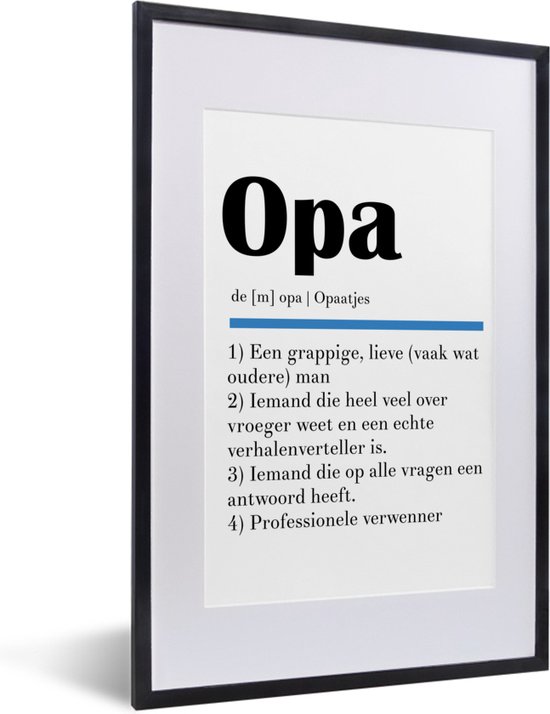 Fotolijst incl. Poster - Quotes - Opa betekenis - Spreuken - Woordenboek - 40x60 cm - Posterlijst