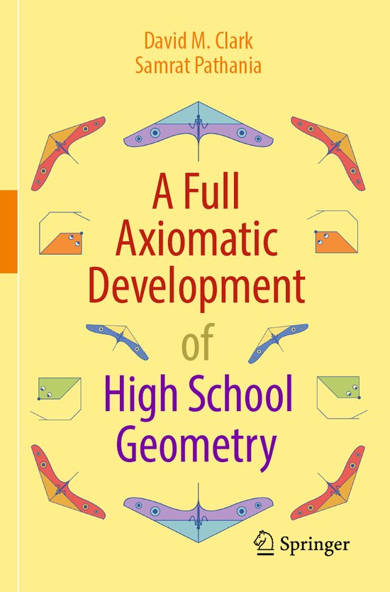 A Full Axiomatic Development of High School Geometry - cover