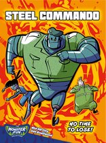 Monster Fun- Steel Commando - No Time To Lose!